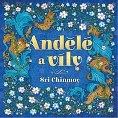 Sri Chinmoy: Andělé a víly