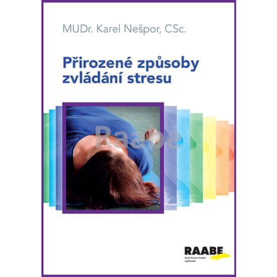 Karel Nešpor: Přirozené způsoby zvládání stresu