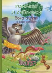 kol.: Pohádky o zvířatech Sova a sysel - a další pohádky