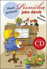 Pavel Jurkovič: Písnička jako dárek + CD