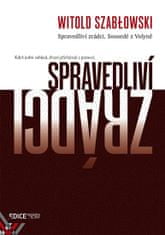 Szablowski Witold: Spravedliví zrádci - Sousedé z Volyně