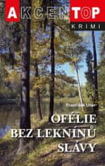 František Uher: Ofélie bez leknínů slávy - Top krimi