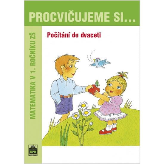 Michaela Kaslová: Procvičujeme si .... Počítání do dvaceti - Matematika v 1. ročníku ZŠ