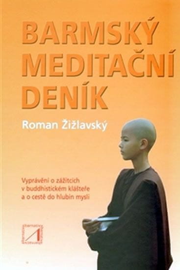 Roman Žižlavský: Barmský meditační deník