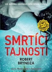 Bryndza Robert: Smrtící tajnosti