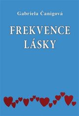 Gabriela Čanigová: Frekvence lásky