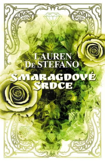 Lauren DeStefano: Smaragdové srdce