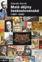 Zdeněk Kárník: Malé dějiny Československé 1867-1939