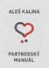 Kalina Aleš: Partnerský manuál