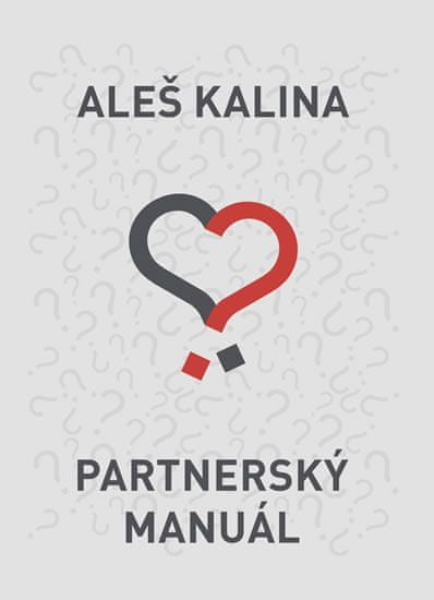 Aleš Kalina: Partnerský manuál