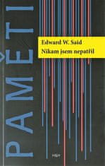 Edward W. Said: Nikam jsem nepatřil