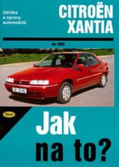 Hans-Rüdiger Etzold: Citroën Xantia od 1993 - Údržba a opravy automobilů č. 73