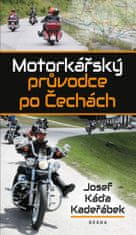 Josef Káďa Kadeřábek: Motorkářský průvodce po Čechách