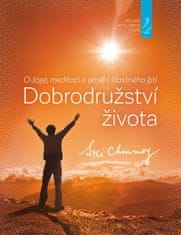 Sri Chinmoy: Dobrodružství života