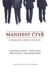 Stanislav Balík: Manifest čtyř - program pro přátele svobody