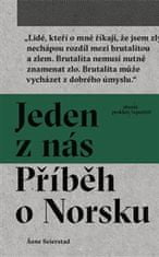 Asne Seierstad: Jeden z nás - Příběh o Norsku