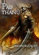 Brian Ruckley: Pád thanů - Svět bez bohů III.