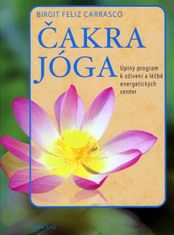 Carrasco Birgit Feliz: Čakra jóga