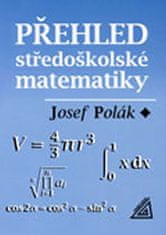 Polák Josef: Přehled středoškolské matematiky - 10. vydání