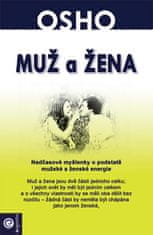 Osho: Muž a žena - Nadčasové myšlenky o podstatě mužské a ženské energie