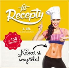 Wagnerová Lucia: Fit Recepty 3 - Navař si sexy tělo!