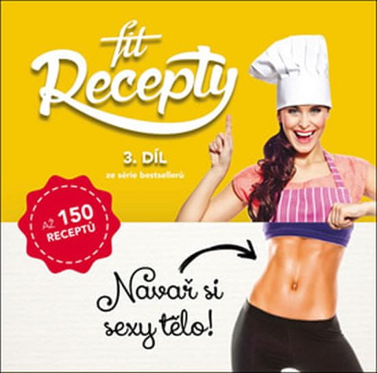 Wagnerová Lucia: Fit Recepty 3 - Navař si sexy tělo!