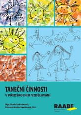 Kubecová Markéta, Brettschneiderová Václ: Taneční činnosti v předškolním vzdělávání