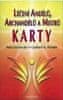 Schneider Petra, Pieroth Gerhard K.,: Léčení andělů, archandělů a mistrů - Karty