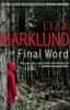 Liza Marklund: The Final Word