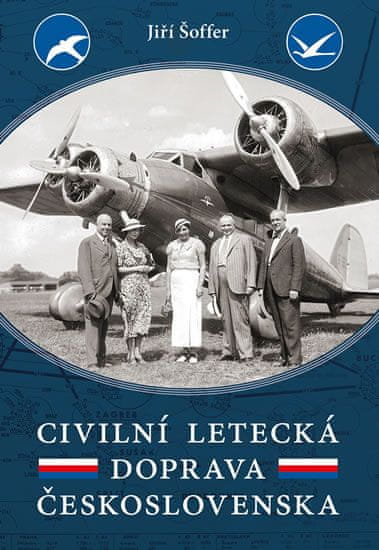 Jiří Šoffer: Civilní letecká doprava Československa