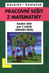 Oldřich Odvárko: Pracovní sešit z matematiky - Soubor úloh pro 7. ročník základní školy