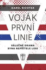 Karel Richter: Voják první linie - Válečné drama syna nepřítele lidu