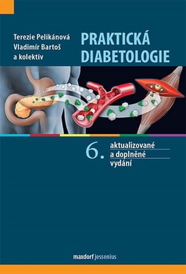 Terezie Pelikánová: Praktická diabetologie