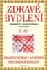 Vlastimil Žert: Zdravé bydlení 2. díl - Praktické rady a návody pro zdravé bydlení