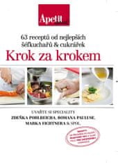 63 receptů od nejlepších šéfkuchařů a cukrářek Krok za krokem