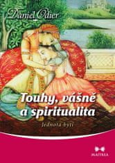 Odier Daniel: Touhy, vášně a spiritualita - Jednota bytí