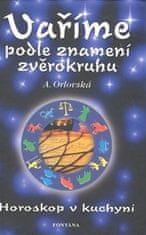 A. Orlovská: Vaříme podle znamení zvěrokruhu