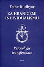 Dane Rudhyar: Za hranicemi individualismu