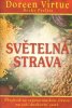 Doreen Virtue: Světelná strava - Přechod na vegetariánskou stravu na vaší duchovní cestě