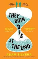 Adam Silvera: They Both Die at the End