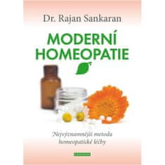 Sankaran Rajan: Moderní homeopatie - Nejvýznamnější metoda homeopatické léčby