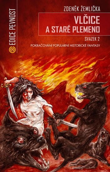 Zdeněk Žemlička: Vlčice a staré plemeno II. - Pokračování populární historické fantasy