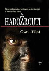 West Owen: Hadožrouti - Nepravděpodobné bratrstvo neohrožených a bitva o duši Iráku