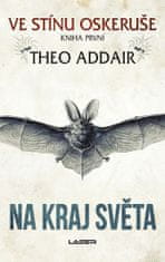 Addair Theo: Na kraj světa