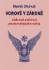 Dluhoš Marek: Vorové v zákoně - vůdcové zločinců postsovětského světa