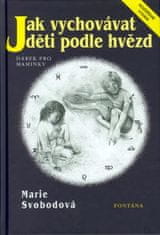 Marie Svobodová: Jak vychovávat děti podle hvězd