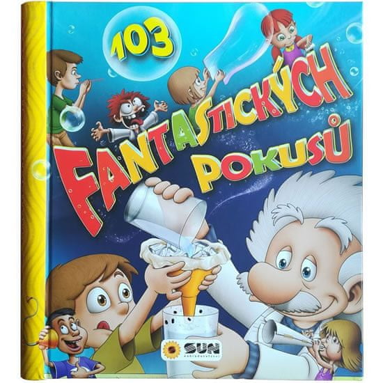 López Ayerbe Alberto: 103 fantastických pokusů