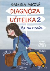 Gabriela Falcová: Diagnóza učitelka 2 - Úča na cestách