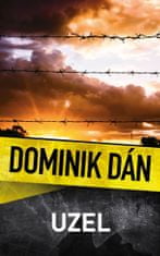 Dominik Dán: Uzel