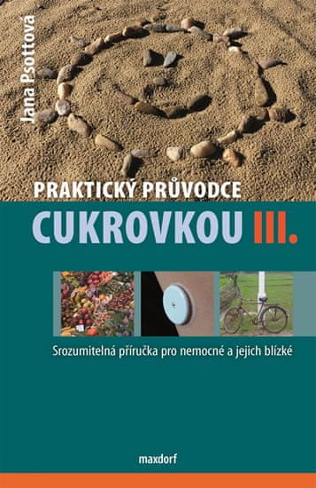 Jana Psottová: Praktický průvodce cukrovkou III.